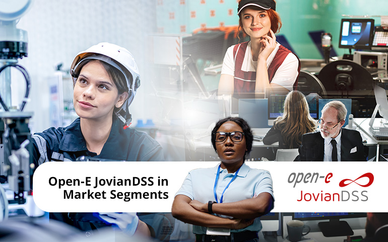 Benefits of Using Open-E JovianDSS in Various Market Segments
