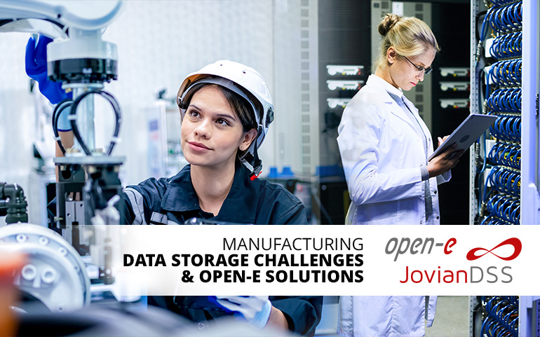 Open-E solutions for manufacturing data storage challenges