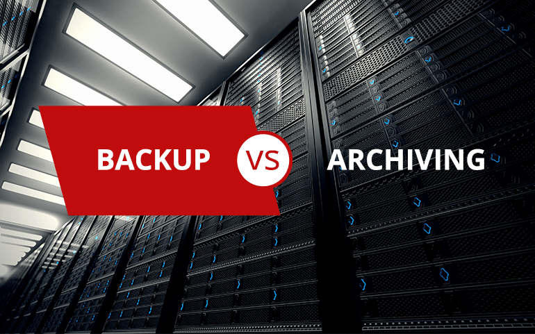 Backup vs. Archiving