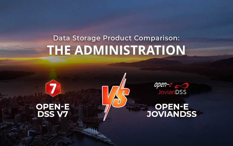 Open-E DSS V7 vs Open-E JovianDSS &#8211; The Administration