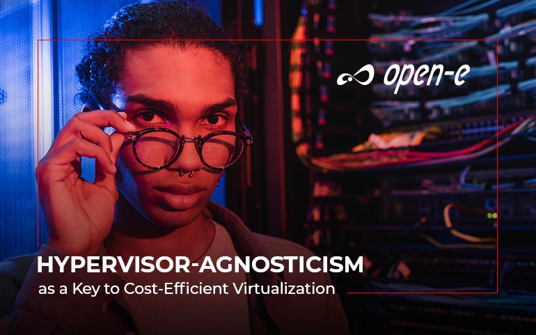 Hypervisor-agnostic Solutions for Creating Hyper-Converged Infrastructure with Open-E JovianDSS