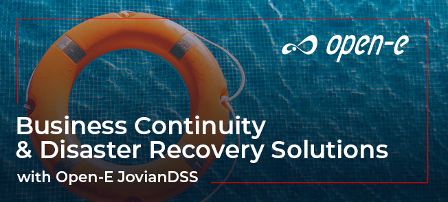 Business Continuity & Disaster Recovery Solutions with Open-E JovianDSS