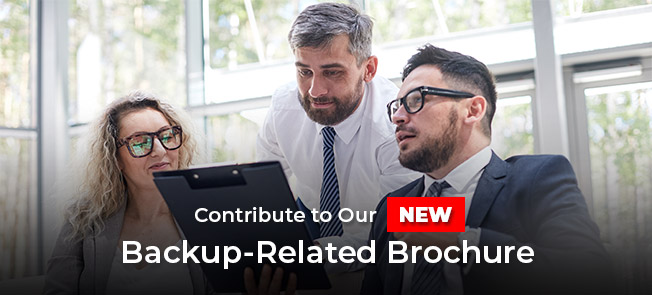 Contribute to the NEW Backup-Related Brochure
